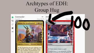 Deck Archetypes of EDH Group Hug [upl. by Penland93]