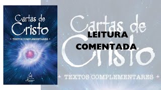 4  Cartas de Cristo  Textos Complementares 7 8 e 9  leitura comentada [upl. by Carpet68]