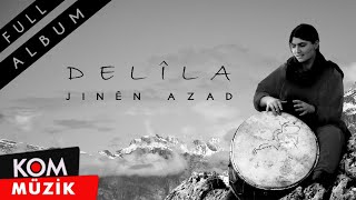 Delîla  Jinên Azad Full Album © Kom Müzik [upl. by Gemmell]