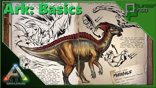 Ark Basic PARASAUR  EVERYTHING YOU NEED TO KNOW [upl. by Hewart862]