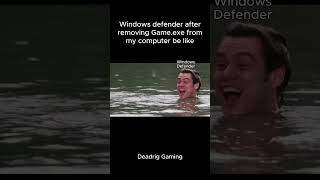 Windows defender after removing Gameexe from my computer be like [upl. by Akyre]