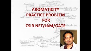 Part 3 Aromaticity Practice Problems for CSIR NETGATEJAM [upl. by Daitzman]