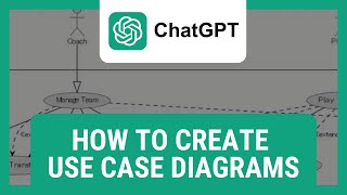 How To Create Use Case Diagrams With ChatGPT [upl. by Placeeda]