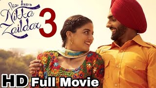 Nikka Zaildar 3 Full Punjabi Movie  Ammy Virk New Punjabi Movie  Latest Punjabi Movie  Toop Gang [upl. by Dnaltiak639]