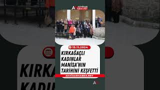 Kırkağaçlı Kadınlar Manisa’nın Tarihini Keşfetti [upl. by Rhonda]