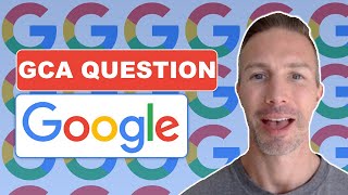 Google GCA Question and Answer [upl. by Geminius]