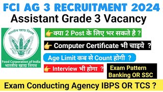 fci ag 3 exam pattern 2024  fci ag 3 notification  age limit computer certificate interview salary [upl. by Addiego302]