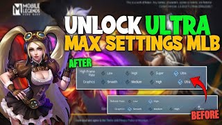 UNLOCK ULTRA GRAPHICS SETTINGS MLBB❗ [upl. by Corabel485]