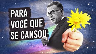 Assista quando estiver cansado da vida  A filosofia de Sartre [upl. by Lipson]