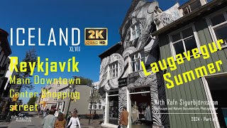 Iceland XLVII  Reykjavik  Laugavegur – Main Downtown Center Shopping street in summer │ Part 143 [upl. by Rovaert274]