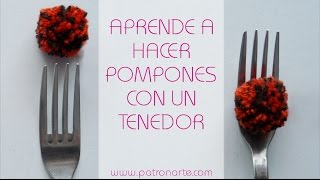 Cómo Hacer Pompones con un Tenedor fácil parte 3 [upl. by Lewes]