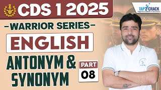 CDS 1 2025 Preparation  English  ANTONYM amp SYNONYM 8  CDS 1 2025 English  Rishabh Sir [upl. by Nirhtak133]