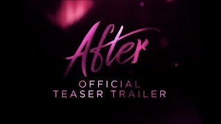 AFTER  OFFICIAL TEASER TRAILER  In Theaters This April [upl. by Atekin]