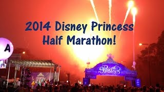 2014 runDisney Princess Half Marathon Weekend [upl. by Navac]