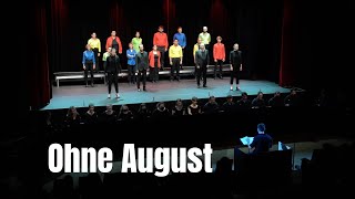 Ohne August  die weltweit erste ACapella Oper in der VHS Kulturgarage [upl. by Ettelegna]