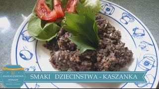 smaki dzieciństwa  KASZANKA [upl. by Velda]