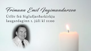 Frímann Emil Ingimundarson  Útför [upl. by Yatnuahs]