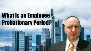 What is an Employee Probationary Period [upl. by Alvar]