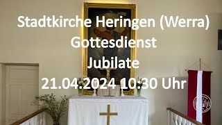 Gottesdienst am 21042024 um 1030 Uhr LIVE in der Stadtkirche HeringenWerra [upl. by Reinald]