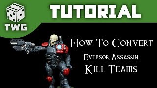 How To Convert An Eversor Assassin Kill Team Warhammer 40k Tutorial The War Gamer [upl. by Thorley439]