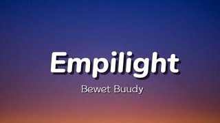 Empilight Jonas Dichoso  BEWET BUUDY LYRIC VIDEO COVER [upl. by Magnien211]