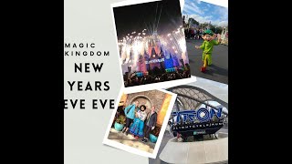 NEW YEARS EVE EVE 2023 MAGIC KINGDOM [upl. by Lunseth]