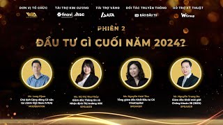 ĐẦU TƯ GÌ CUỐI NĂM 2024  PHIÊN 2  WeTalk ĐẦU TƯ GÌ [upl. by Harvie]