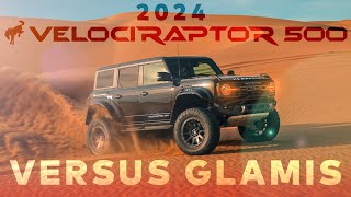 UNSTOPPABLE VelociRaptor 500 vs Imperial Sand Dunes  Ford Bronco Raptor Upgrade by Hennessey [upl. by Merilyn]