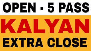 KALYAN OPEN  5  PASS JODI RANNING EXTRA CLOSE KHELO [upl. by Hanahs]