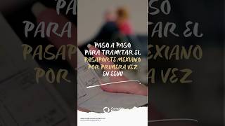 Cómo Tramitar el Pasaporte Mexicano en EEUU por Primera Vez pasaportemexicano tramitesmigratorios [upl. by Anaeerb]