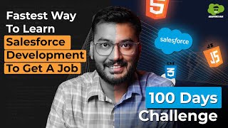 How to Become a Salesforce Developer in 100 Days  StepbyStep Guide amp Free Resources [upl. by Vivyan]