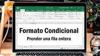 Usar Formato Condicional para prender toda una fila en Excel [upl. by Jacky10]