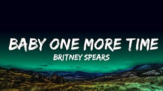 Britney Spears  Baby One More Time Lyrics [upl. by Kirsch]