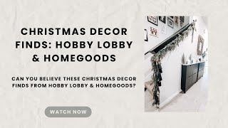 Christmas Decor Finds Hobby Lobby amp HomeGoods [upl. by Woodrow]