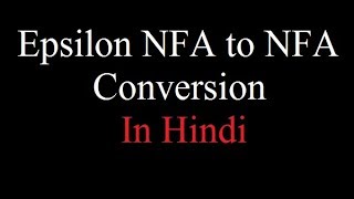 Epsilon NFA in Hindi  Conversion of epsilon NFA to NFA  TOC  Automata  By Harendra Sharma [upl. by Hibbert]