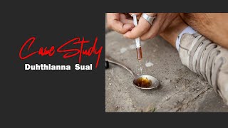 Case Study 22  Duhthlanna Sual [upl. by Nunci]