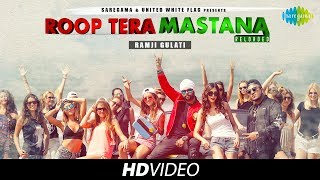 Roop Tera Mastana Reloaded  Ramji Gulati Ft Mojito  Aparna Sharma [upl. by Nilde]