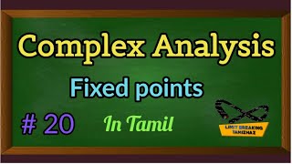 Fixed points or Invariant point of Bilinear transformation  Complex Analysis  with problems  LBT [upl. by Januisz569]