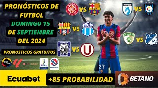 🔥✅Apuestas Deportivas de Fútbol DOMINGO 15 de Septiembre • Pronósticos Deportivos Gratuitos 💸😎 [upl. by Torin]