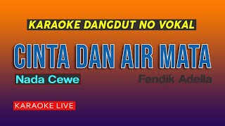 CINTA DAN AIR MATA  KARAOKE NADA CEWE VINOKORG [upl. by Ned723]