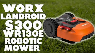 Worx Landroid S300 WR130E Robotic Mower Review A Comprehensive Review Pros and Cons Discussed [upl. by Novak]