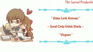 Surat Cinta Untuk Starla  Virgoun  Video Lirik Animasi [upl. by Enomal]