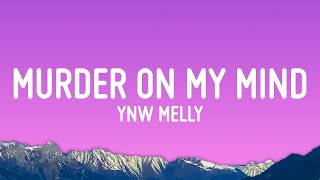 YNW Melly  Murder On My Mind Lyrics  1 Hour Version [upl. by Vic]