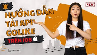 Hướng dẫn tải App Golike trên IOS mới nhất tháng 12024 [upl. by Hadihsar]