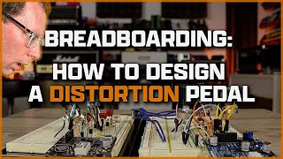 How to Design a Distortion Pedal Circuit [upl. by Giraldo]