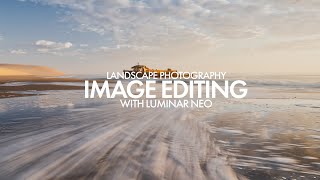 Landscape Photography Image Editing with Luminar Neo [upl. by Besse]