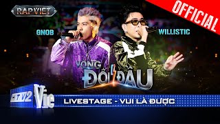 VUI LÀ ĐƯỢC  Gnob x willistic khiến cả trường quay nhún nhảy  Rap Việt 2024 Live Stage [upl. by Saint]