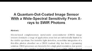 A Quantum Dot Coated Image Sensor With a Wide Spectral Sensitivity From X rays to SWIR Photons [upl. by Primaveras]