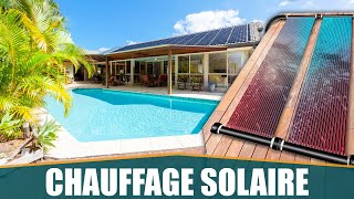 LE MEILLEUR CHAUFFAGE SOLAIRE POUR PISCINE  KESSE [upl. by Frodin]