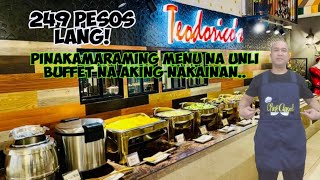 PINAKA MARAMING MENU NA UNLI BUFFET NA AKING NAKAINAN  TEODORICOS UNLI BUFFET 249 PESOS LANG [upl. by Fattal208]